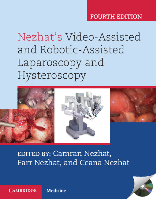 Nezhat's Video-Assisted and Robotic-Assisted Laparoscopy and Hysteroscopy with DVD () 9781107011601