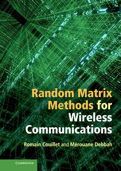 Random Matrix Methods for Wireless Communications (Hardback) 9781107011632