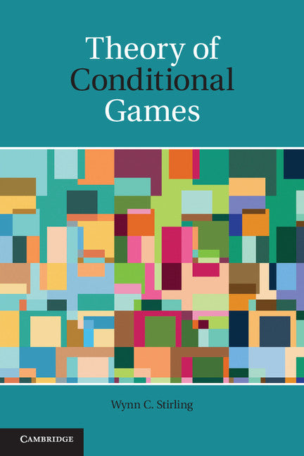 Theory of Conditional Games (Hardback) 9781107011748