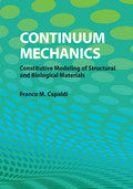 Continuum Mechanics; Constitutive Modeling of Structural and Biological Materials (Hardback) 9781107011816