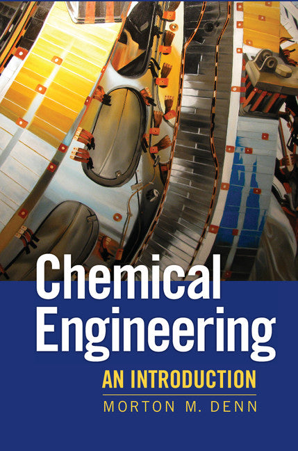 Chemical Engineering; An Introduction (Hardback) 9781107011892