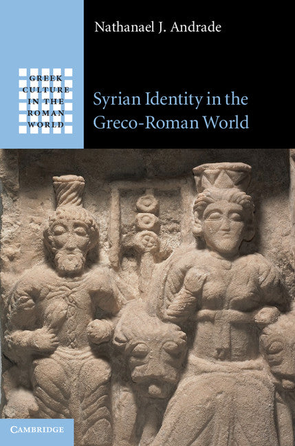 Syrian Identity in the Greco-Roman World (Hardback) 9781107012059