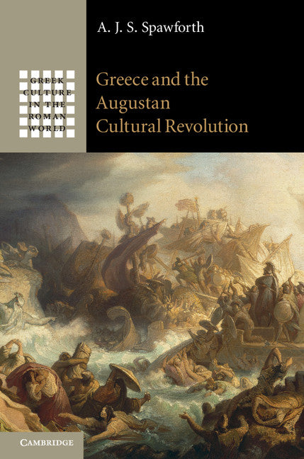 Greece and the Augustan Cultural Revolution (Hardback) 9781107012110