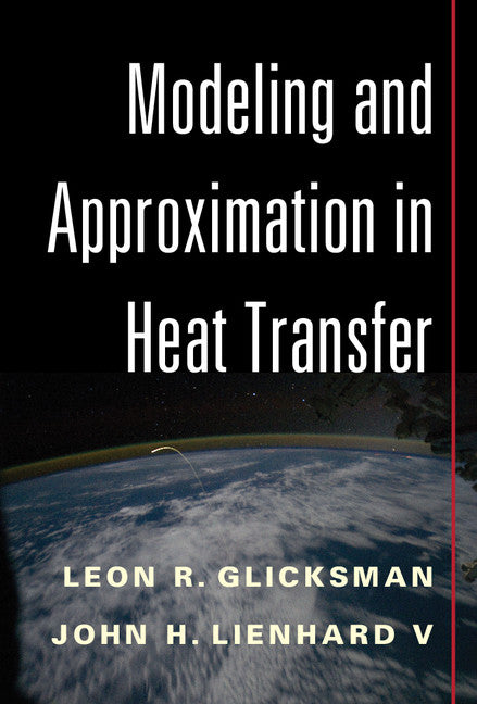 Modeling and Approximation in Heat Transfer (Hardback) 9781107012172