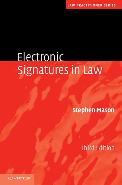 Electronic Signatures in Law (Hardback) 9781107012295