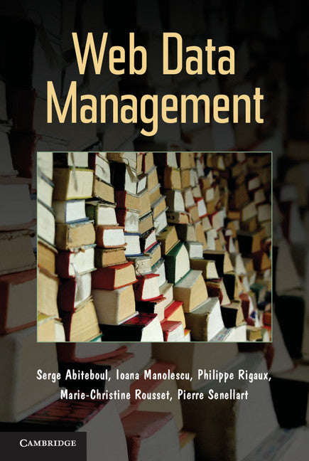 Web Data Management (Hardback) 9781107012431