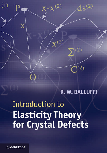 Introduction to Elasticity Theory for Crystal Defects (Hardback) 9781107012554