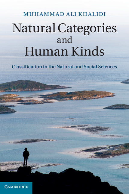 Natural Categories and Human Kinds; Classification in the Natural and Social Sciences (Hardback) 9781107012745