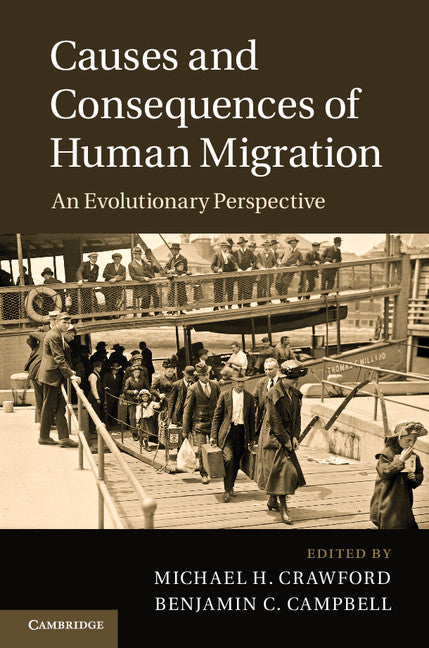 Causes and Consequences of Human Migration; An Evolutionary Perspective (Hardback) 9781107012868