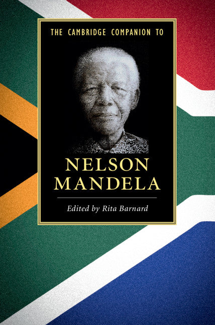 The Cambridge Companion to Nelson Mandela (Hardback) 9781107013117