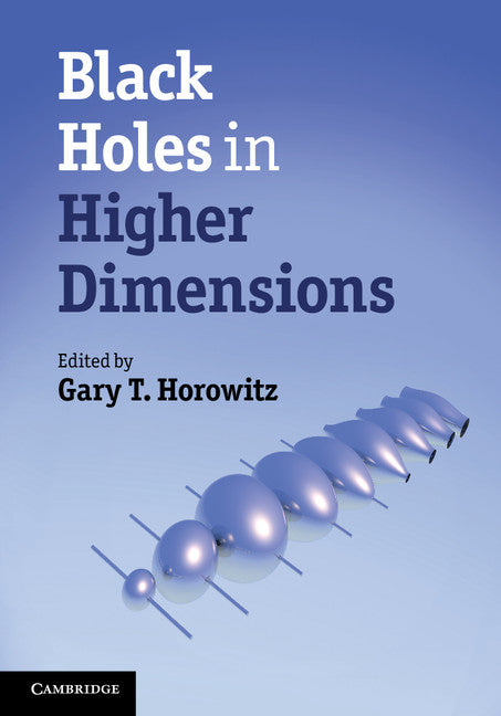 Black Holes in Higher Dimensions (Hardback) 9781107013452