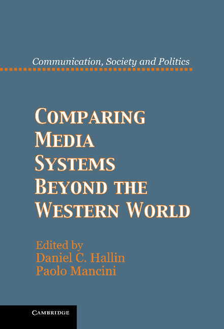 Comparing Media Systems Beyond the Western World (Hardback) 9781107013650