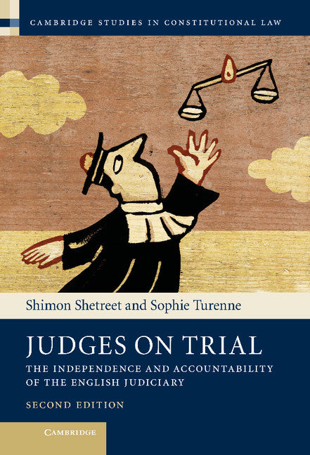 Judges on Trial; The Independence and Accountability of the English Judiciary (Hardback) 9781107013674