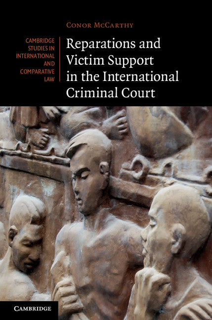 Reparations and Victim Support in the International Criminal Court (Hardback) 9781107013872