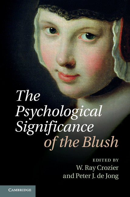 The Psychological Significance of the Blush (Hardback) 9781107013933