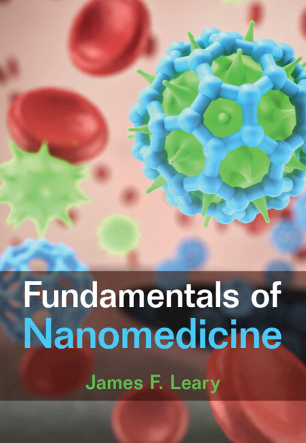 Fundamentals of Nanomedicine (Hardback) 9781107013971