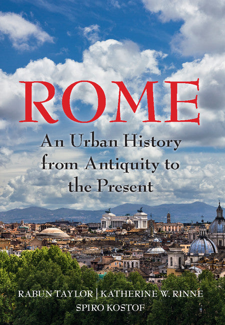 Rome; An Urban History from Antiquity to the Present (Hardback) 9781107013995