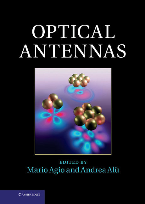 Optical Antennas (Hardback) 9781107014145