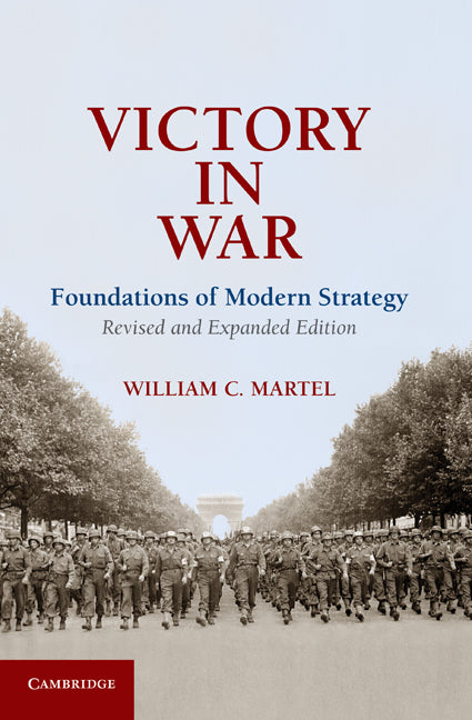 Victory in War; Foundations of Modern Strategy (Hardback) 9781107014190