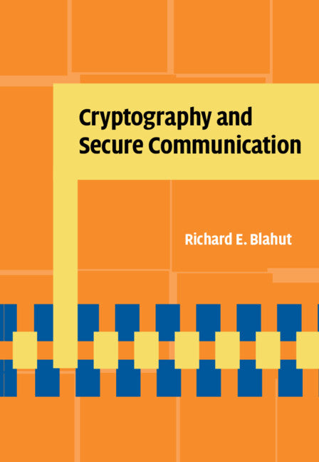 Cryptography and Secure Communication (Hardback) 9781107014275