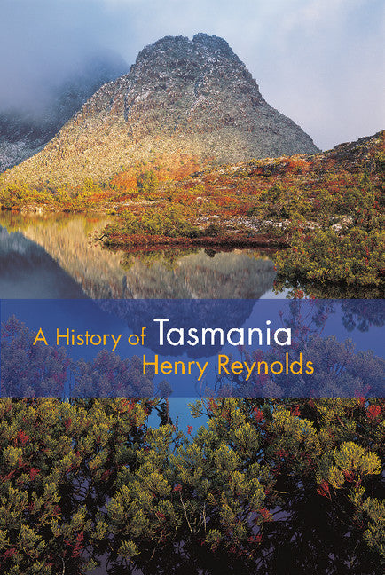 A History of Tasmania (Hardback) 9781107014589