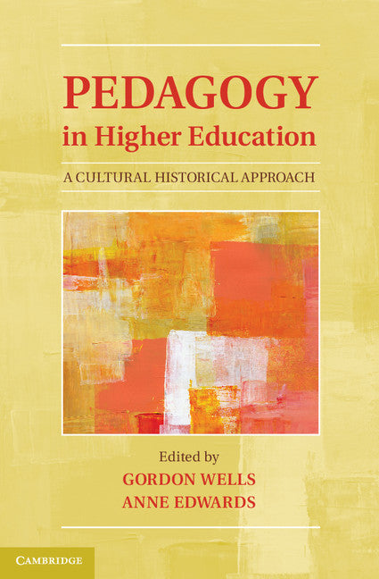 Pedagogy in Higher Education; A Cultural Historical Approach (Hardback) 9781107014657