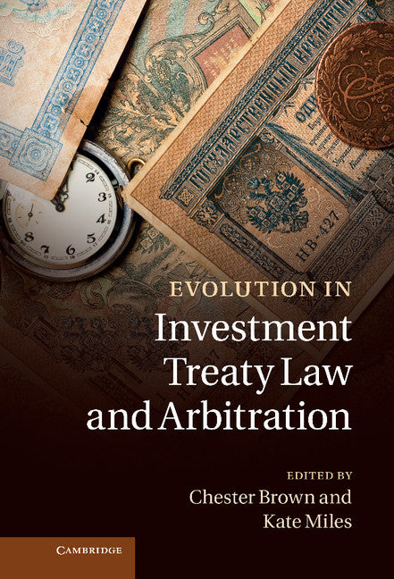 Evolution in Investment Treaty Law and Arbitration (Hardback) 9781107014688