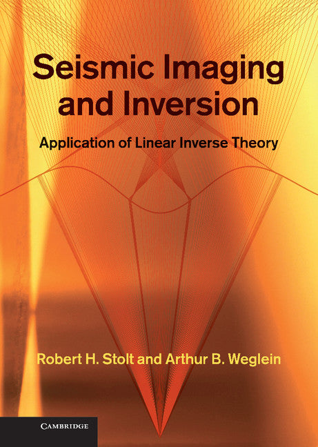 Seismic Imaging and Inversion: Volume 1; Application of Linear Inverse Theory (Hardback) 9781107014909