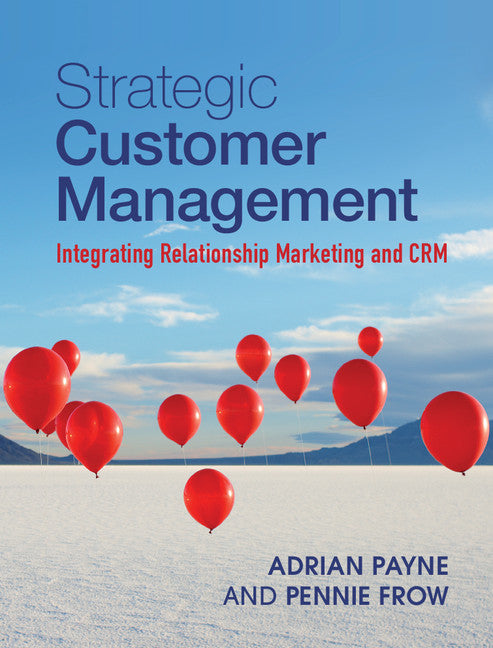 Strategic Customer Management; Integrating Relationship Marketing and CRM (Hardback) 9781107014961