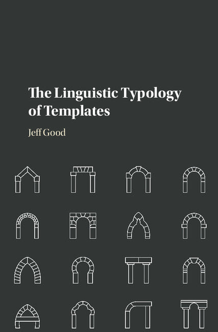 The Linguistic Typology of Templates (Hardback) 9781107015029