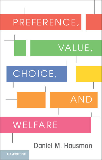 Preference, Value, Choice, and Welfare (Hardback) 9781107015432