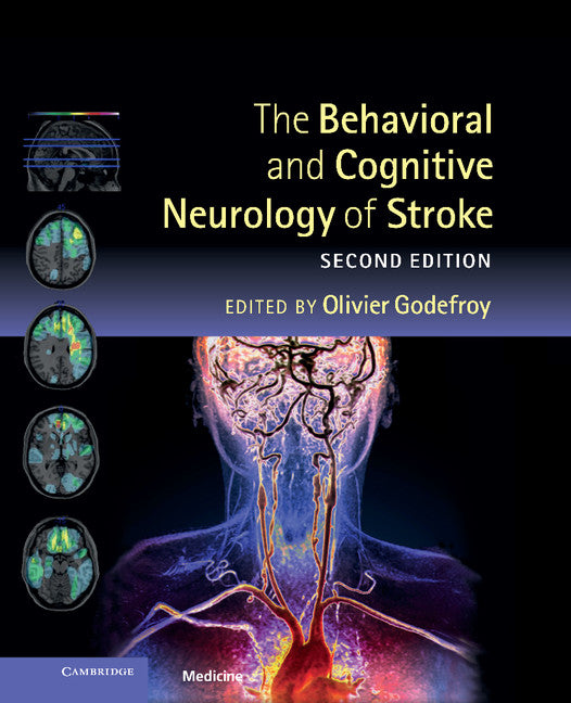 The Behavioral and Cognitive Neurology of Stroke (Hardback) 9781107015579