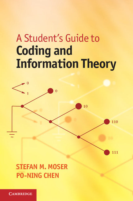 A Student's Guide to Coding and Information Theory (Hardback) 9781107015838