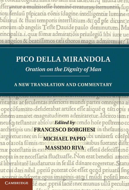 Pico della Mirandola: Oration on the Dignity of Man; A New Translation and Commentary (Hardback) 9781107015876