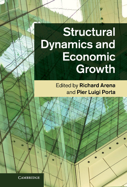 Structural Dynamics and Economic Growth (Hardback) 9781107015968