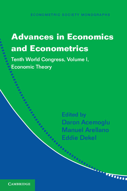 Advances in Economics and Econometrics; Tenth World Congress (Hardback) 9781107016040