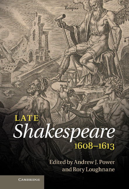 Late Shakespeare, 1608–1613 (Hardback) 9781107016194