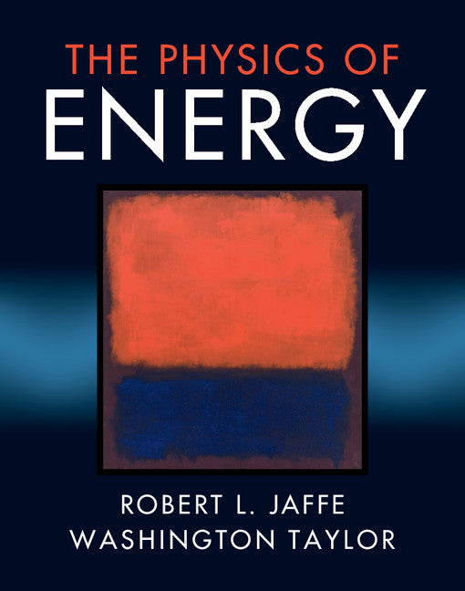 The Physics of Energy (Hardback) 9781107016651