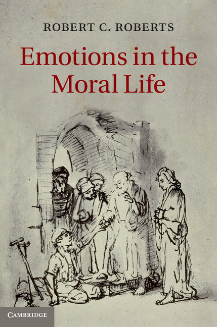 Emotions in the Moral Life (Hardback) 9781107016828