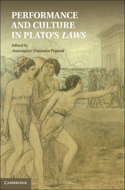 Performance and Culture in Plato's Laws (Hardback) 9781107016873