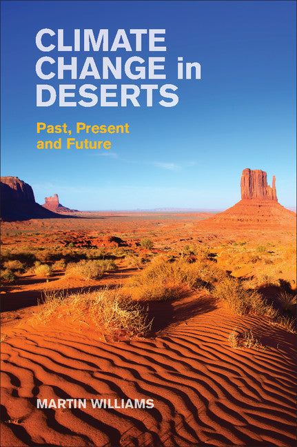 Climate Change in Deserts; Past, Present and Future (Hardback) 9781107016910