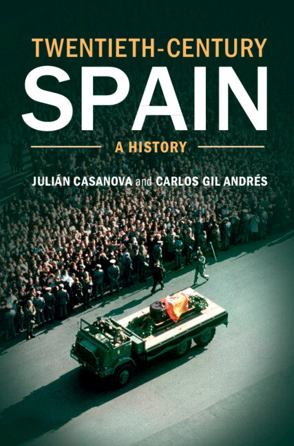 Twentieth-Century Spain; A History (Hardback) 9781107016965