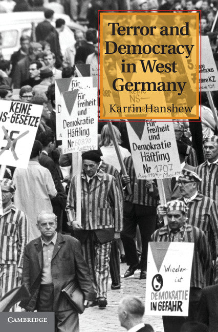 Terror and Democracy in West Germany (Hardback) 9781107017375