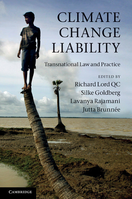 Climate Change Liability; Transnational Law and Practice (Hardback) 9781107017603