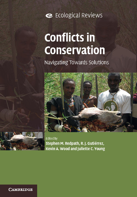 Conflicts in Conservation; Navigating Towards Solutions (Hardback) 9781107017696