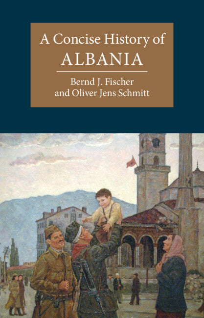 A Concise History of Albania (Hardback) 9781107017733