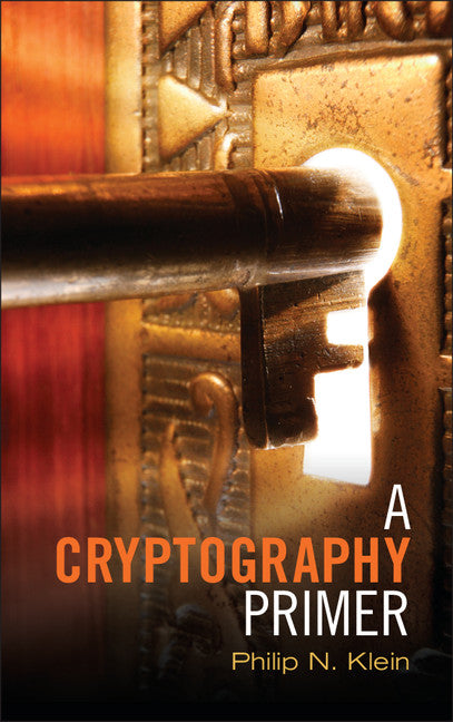 A Cryptography Primer; Secrets and Promises (Hardback) 9781107017887