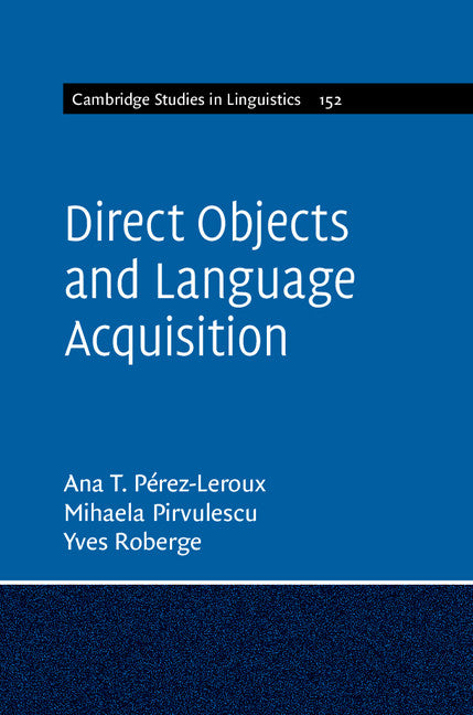 Direct Objects and Language Acquisition (Hardback) 9781107018006