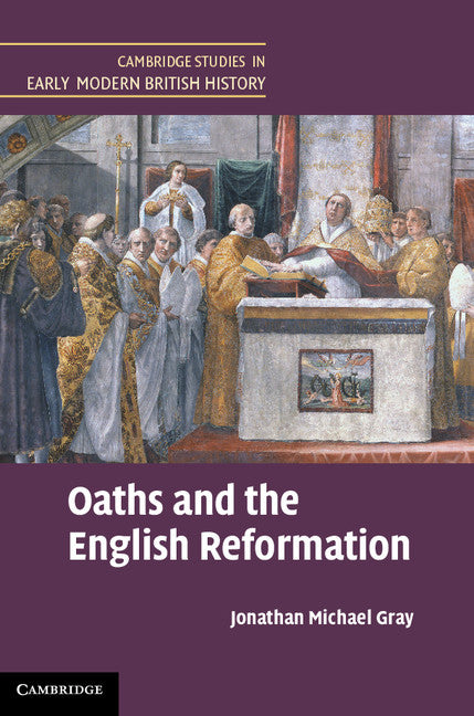 Oaths and the English Reformation (Hardback) 9781107018020