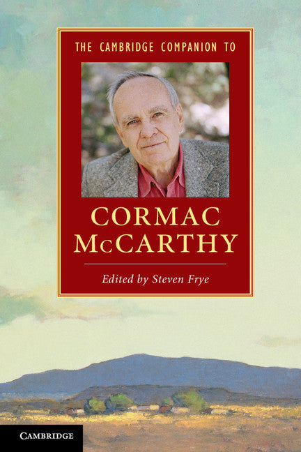 The Cambridge Companion to Cormac McCarthy (Hardback) 9781107018150